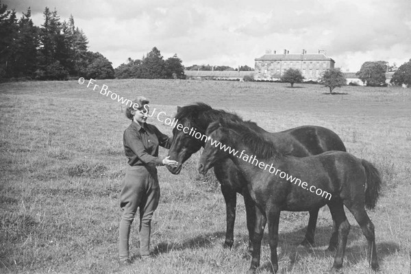 HEADFORD HOUSE  MISS ELIZABETH CLARKE WITH THOROUGHBRED MARES AND FOALS